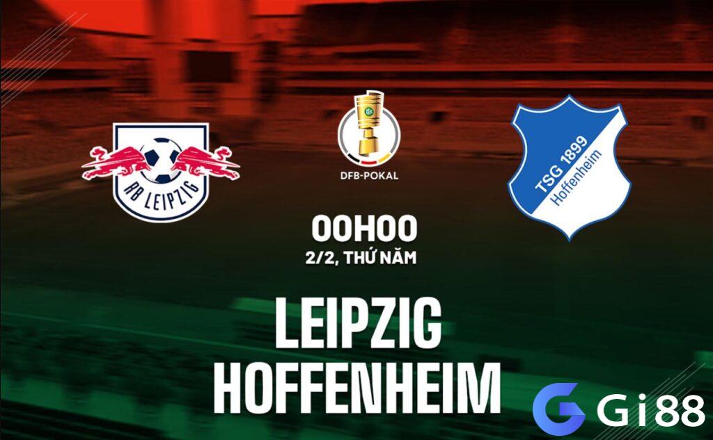 Nhận định trận đấu RB Leipzig vs Hoffenheim