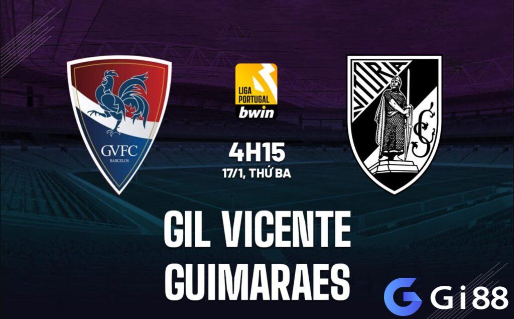 Nhận định trận đấu Gil Vicente vs Vitoria Guimaraes