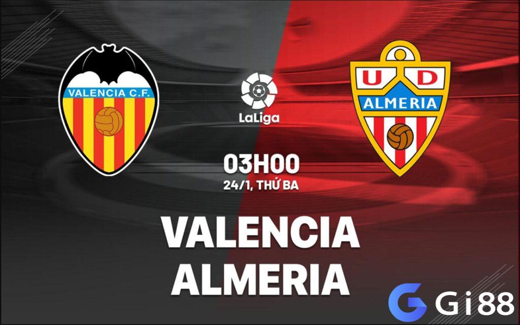 Nhận định trận đấu Valencia vs Almeria