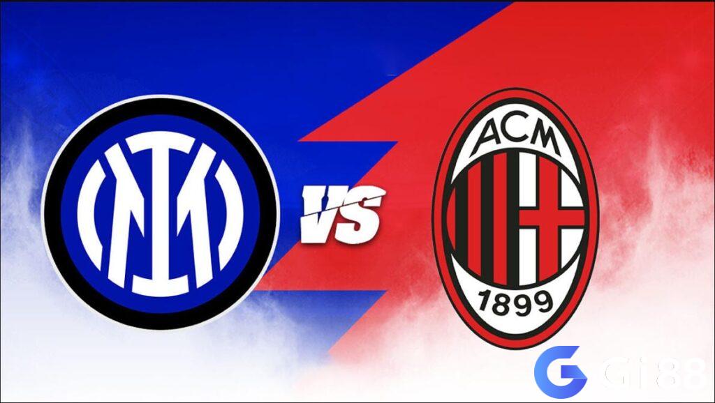 Nhận định trận đấu Inter Milan vs AC Milan