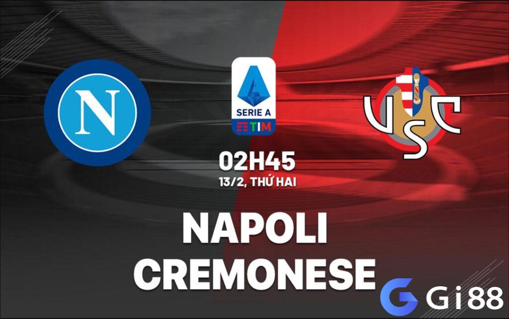 Nhận định trận đấu Napoli vs Cremonese