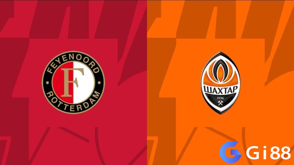 Nhận định trận đấu Feyenoord vs Shakhtar Donetsk