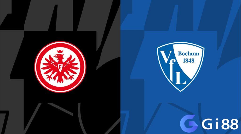 Nhận định trận đấu Frankfurt vs Bochum