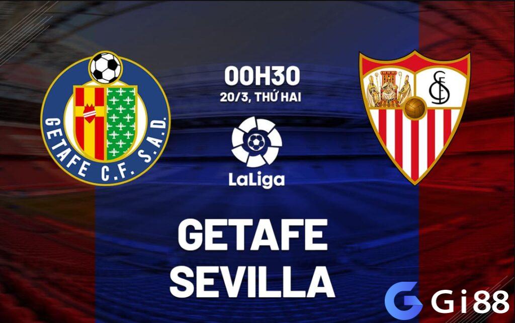 Nhận định trận đấu Getafe vs Sevilla