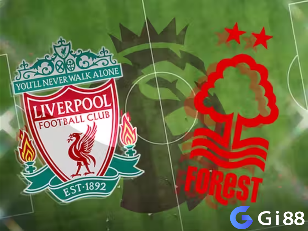 Nhận định trận đấu Liverpool vs Nottingham