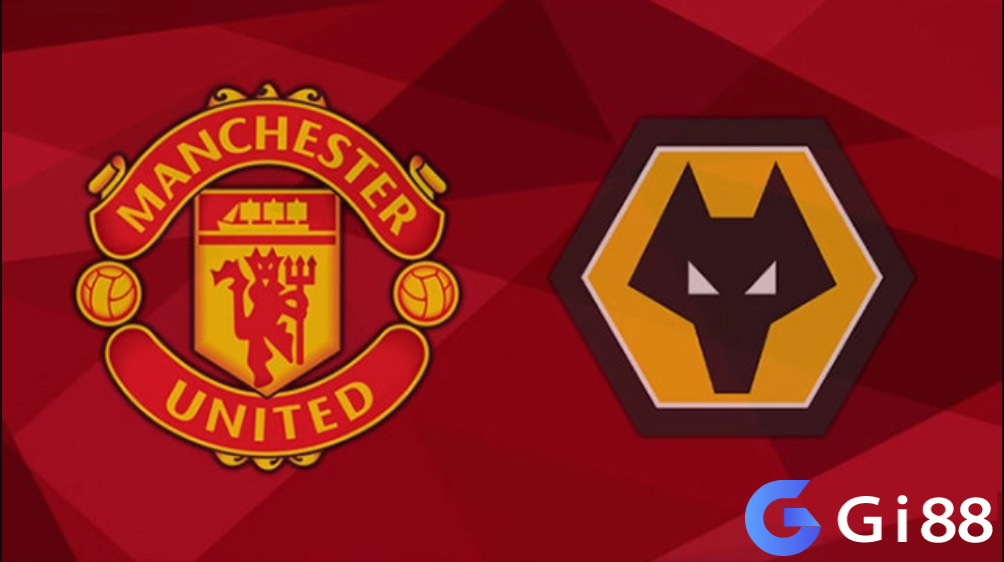 Nhận định trận đấu MU vs Wolves