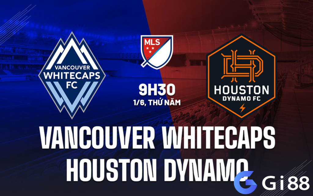 Nhận định trận đấu Vancouver vs Houston Dynamo