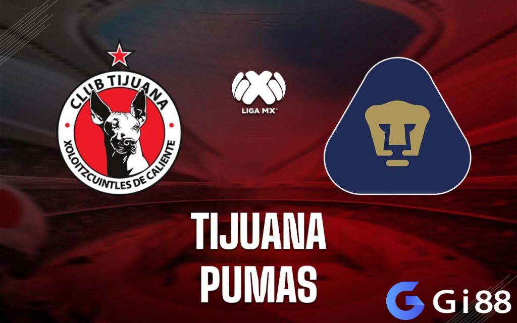 Nhận định trận đấu Club Tijuana vs Pumas UNAM