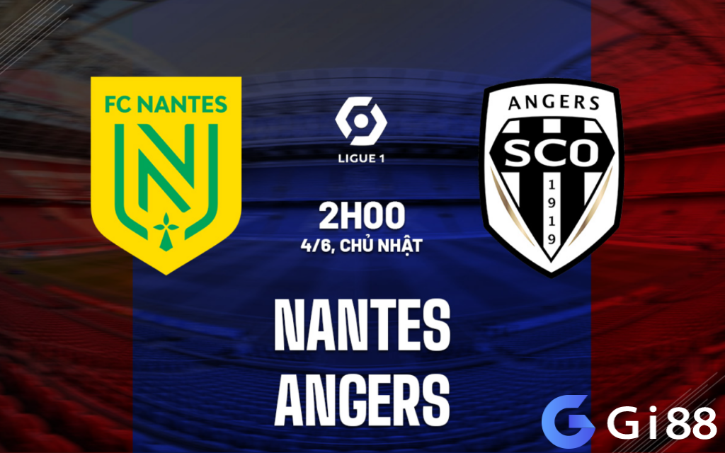 Nhận định trận đấu Nantes vs Angers