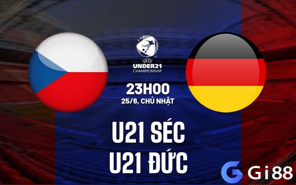 Nhận định trận đấu U21 Séc vs U21 Đức