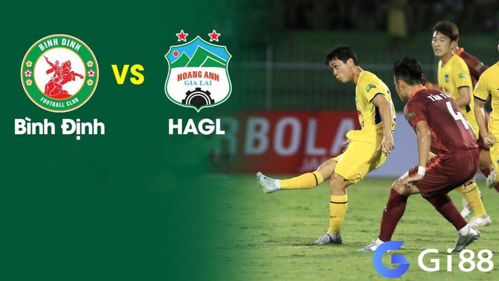 Nhận định trận đấu Bình Định vs HAGL