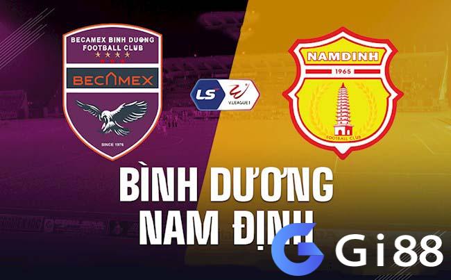 Nhận định trận đấu Bình Dương vs Nam Định