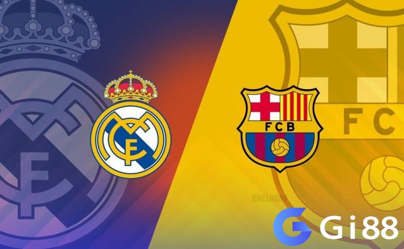 Nhận định trận đấu Real Madrid vs Barcelona