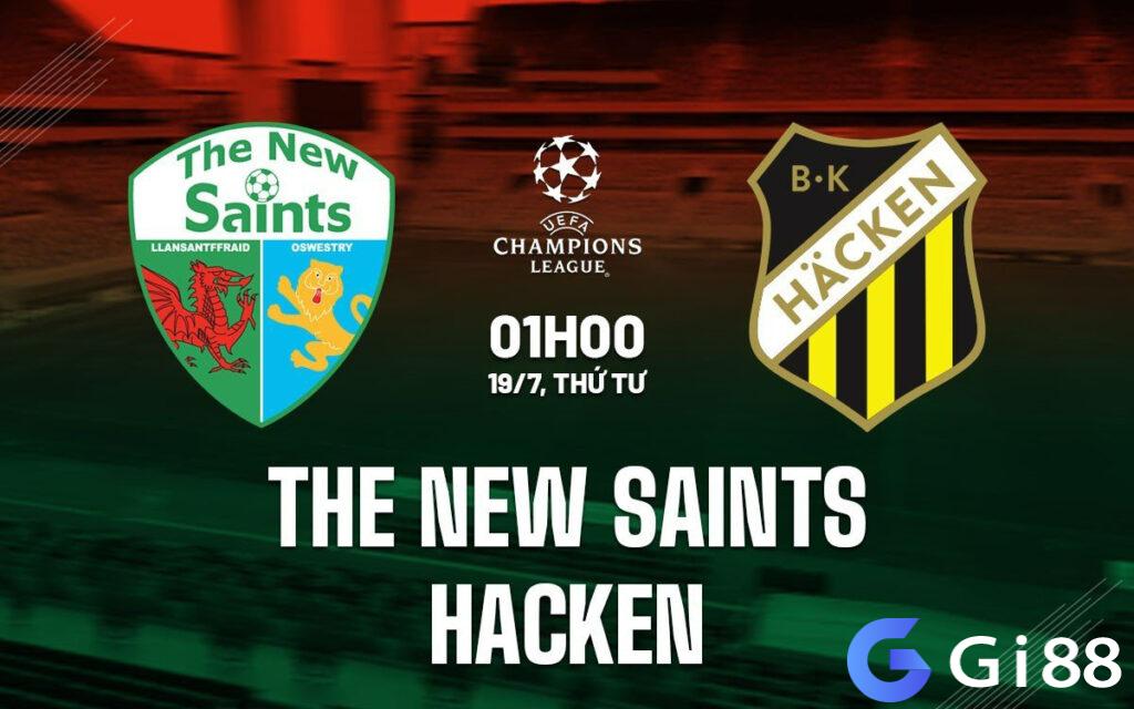 Nhận định trận đấu The New Saints vs Hacken