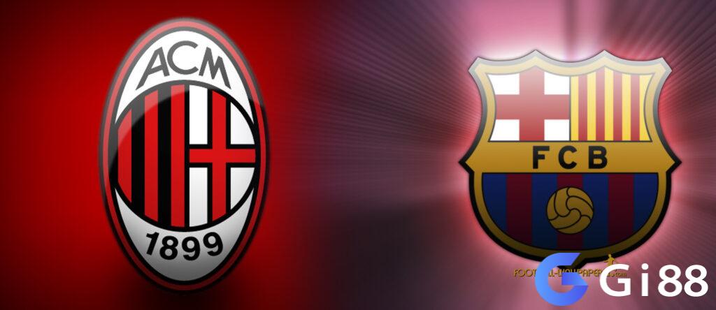 Nhận định trận đấu AC Milan vs Barcelona