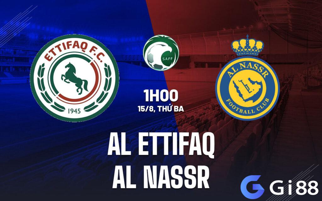 Nhận định trận đấu Al Ettifaq vs Al Nassr