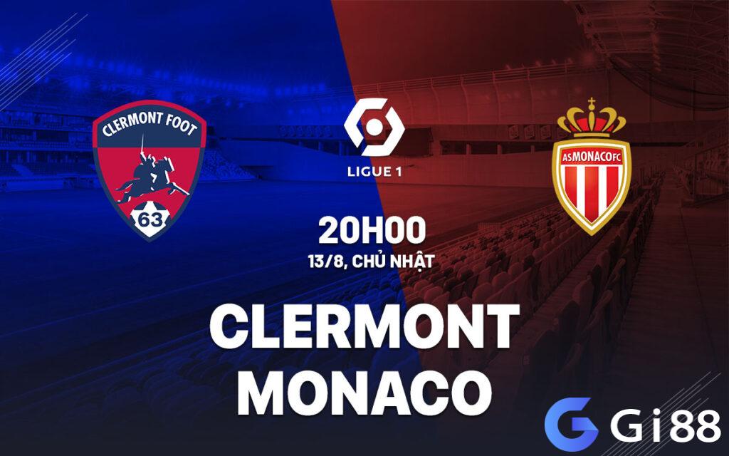 Nhận định trận đấu Clermont vs Monaco