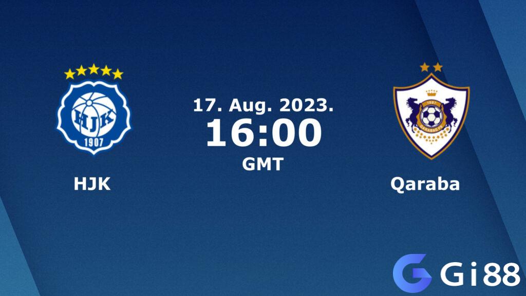 Nhận định trận đấu HJK Helsinki vs Qarabag