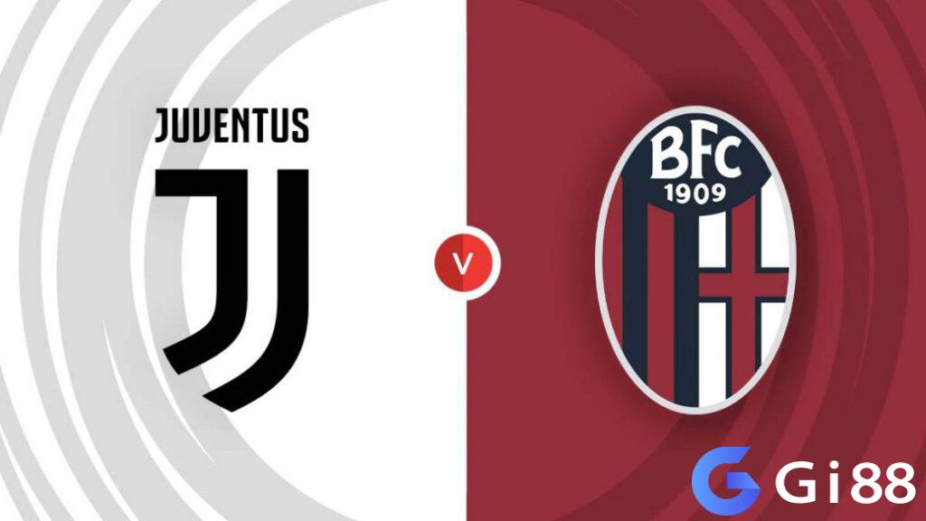 Nhận định trận đấu Juventus vs Bologna