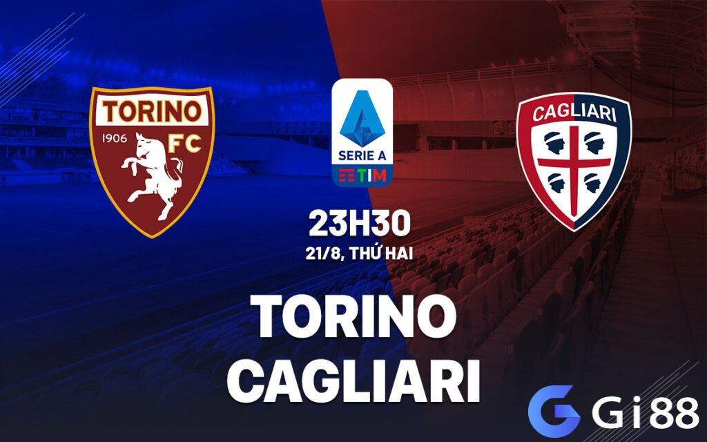 Nhận định trận đấu Torino vs Cagliari