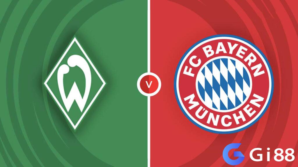 Nhận định trận đấu Werder Bremen vs Bayern Munich