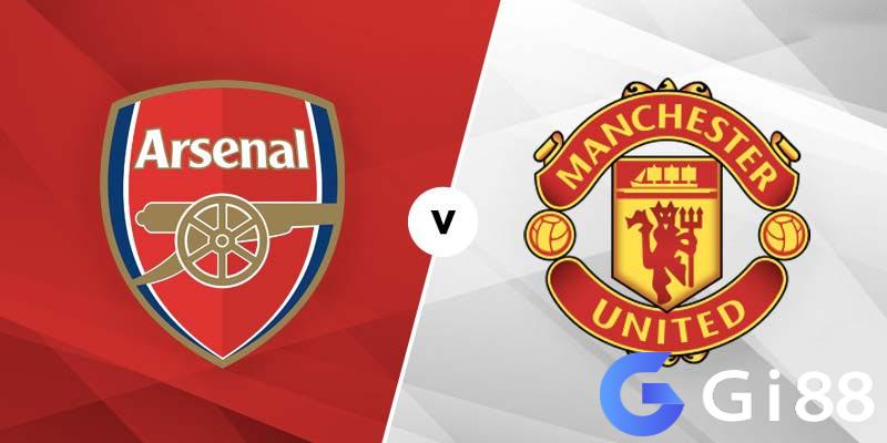 Nhận định trận đấu Arsenal vs MU