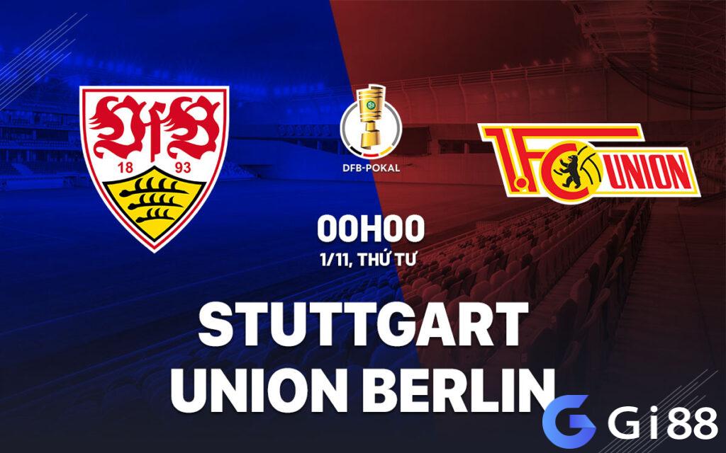 Soi kèo Stuttgart vs Union Berlin  