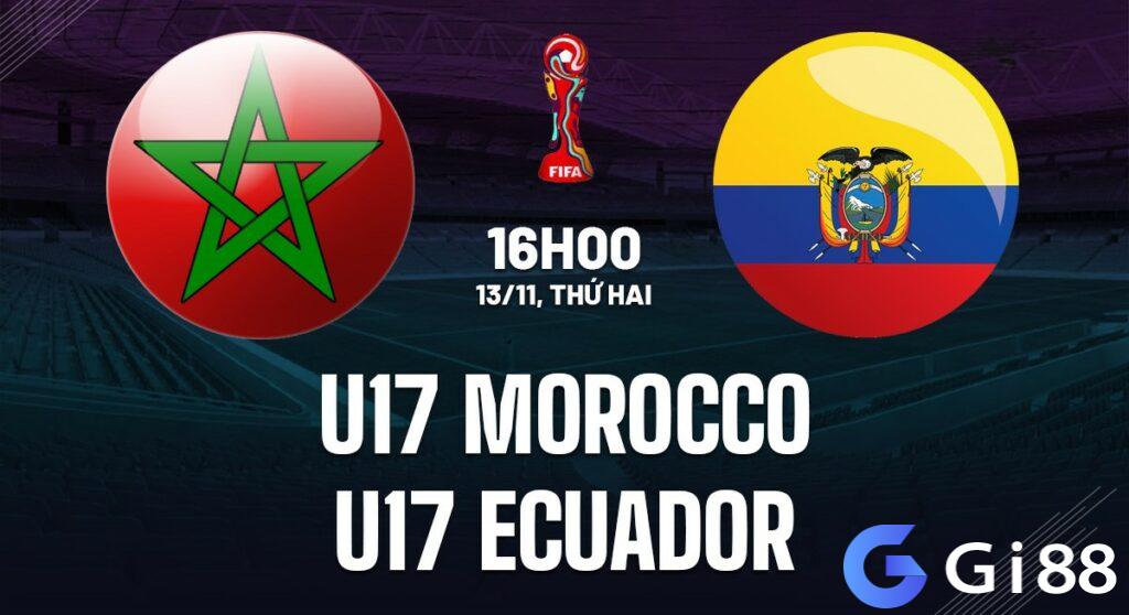 Nhận định soi kèo U17 Morocco vs U17 Ecuador  