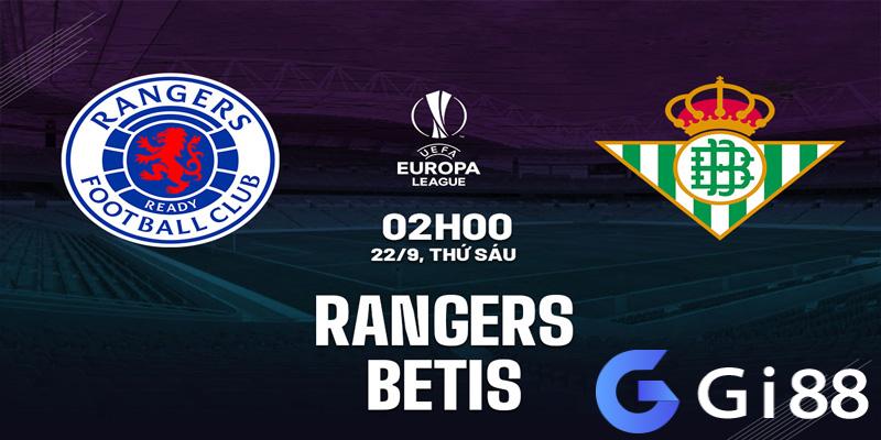 Chuyên gia nhận định soi kèo Betis vs Rangers