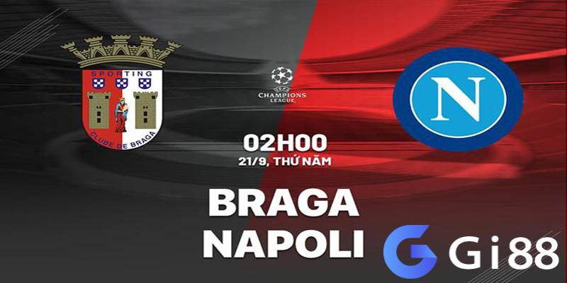 Chuyên gia nhận định soi kèo Napoli vs Braga